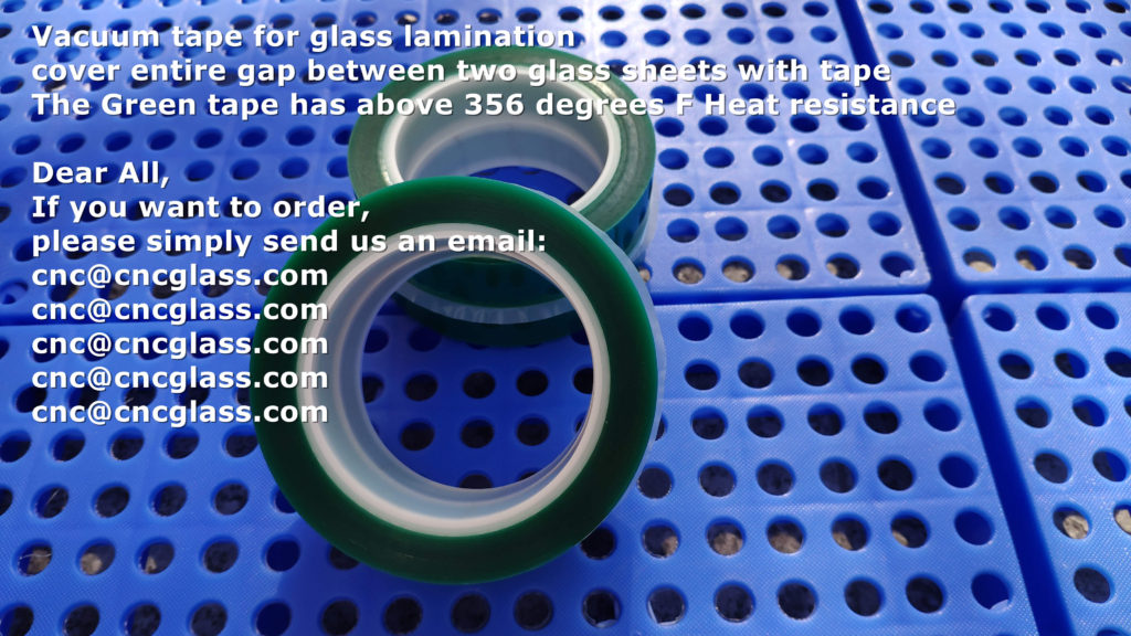 Vacuum tape for glass lamination，cover entire gap between two glass sheets with tape